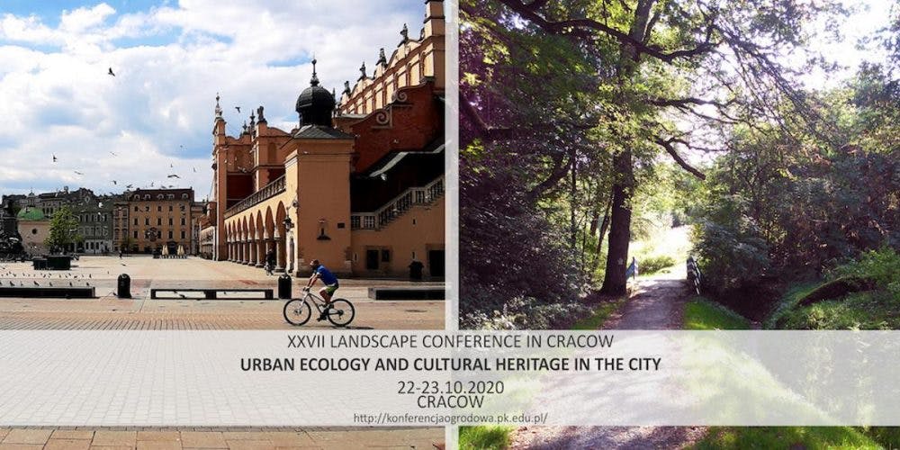 The ERHG patron the XXVII Scientific Landscape Conference in Cracow: Urban Ecology and Cultural Heritage in the city