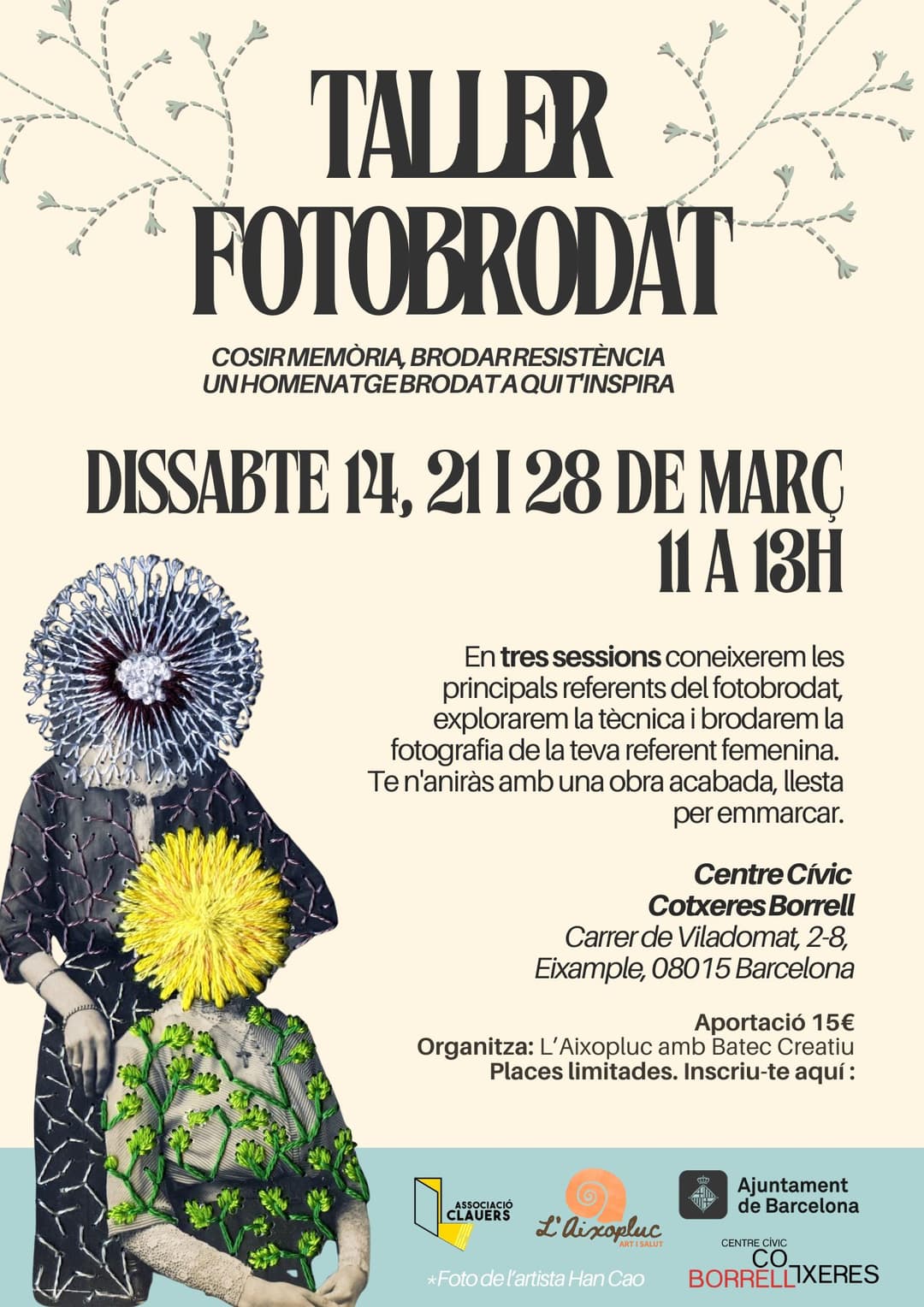 Taller de Fotobrodat - Cosir memòria, brodar resistència: un homenatge brodat a qui t'inspira DISSABTES