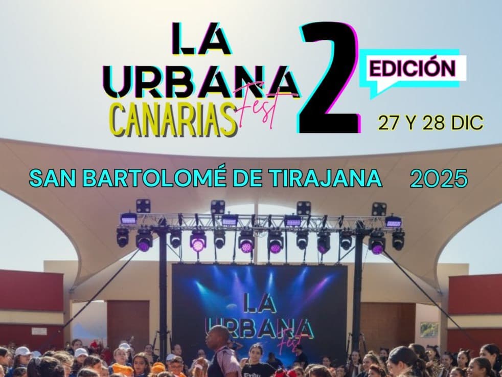 2a EDICIÓN LA URBANA FEST CANARIAS 2025