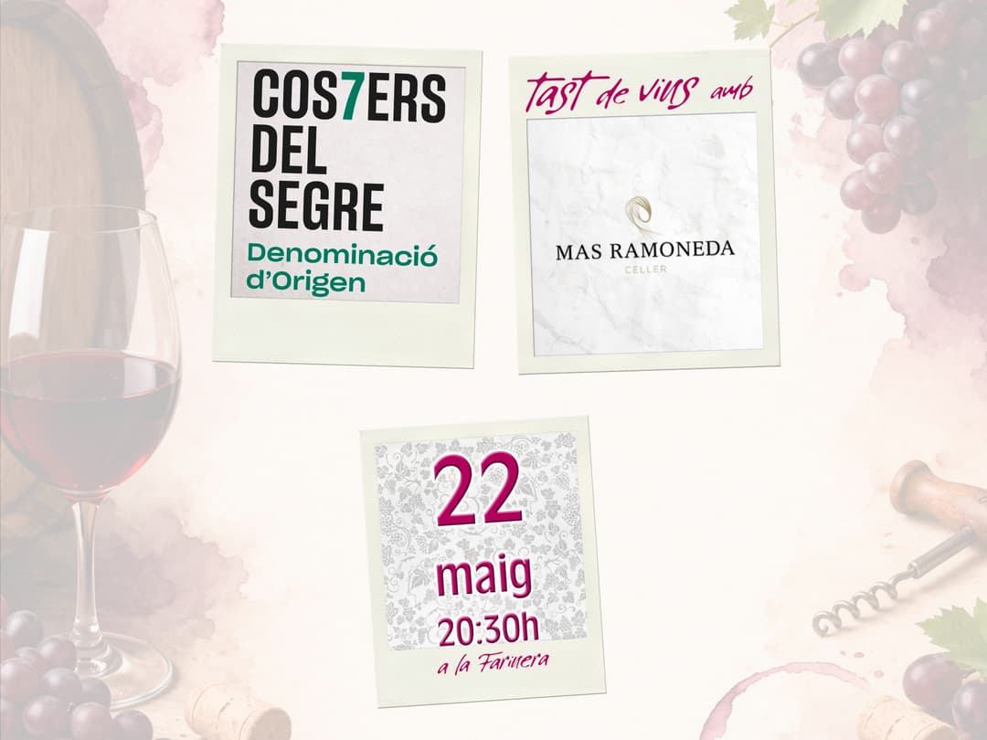 Tast de vins amb el celler Mas Ramoneda - DO Costers del Segre
