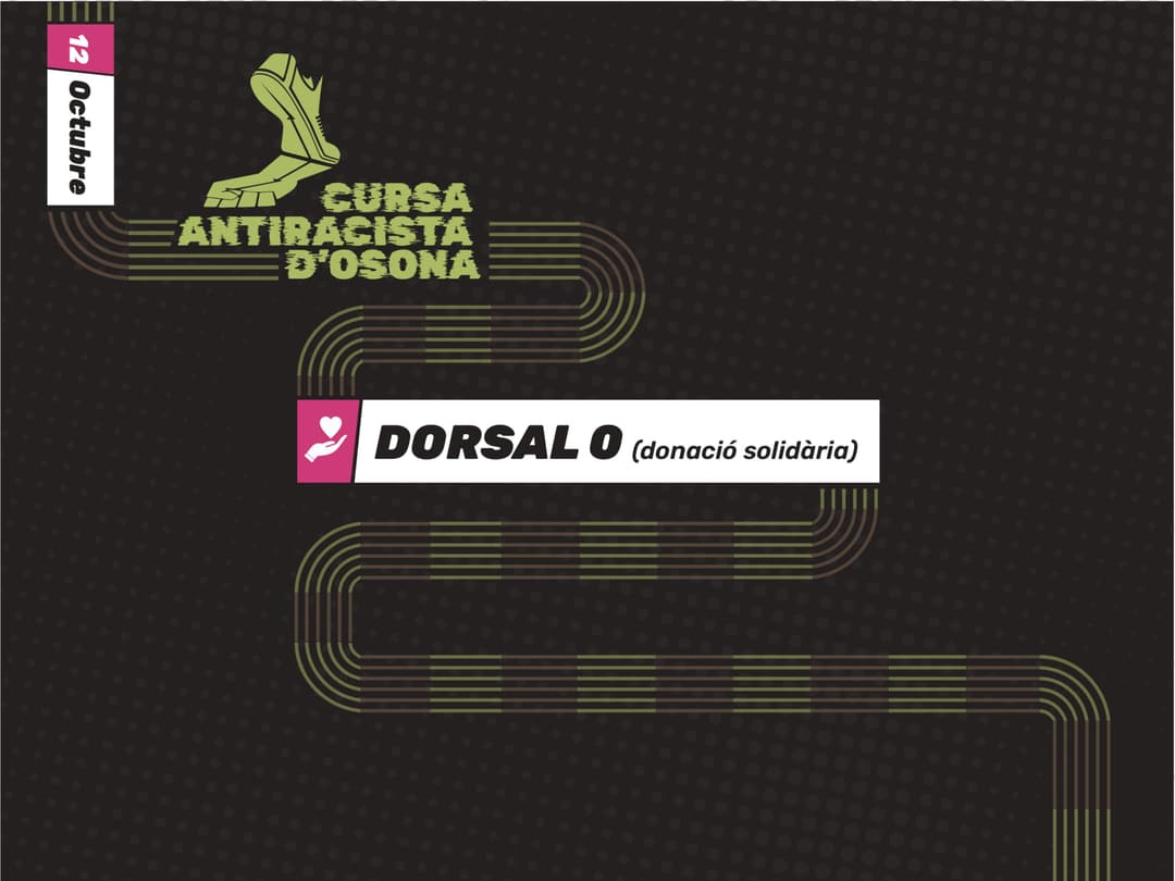 1a Cursa Antiracista d'Osona - DORSAL 0 (donatiu solidari)