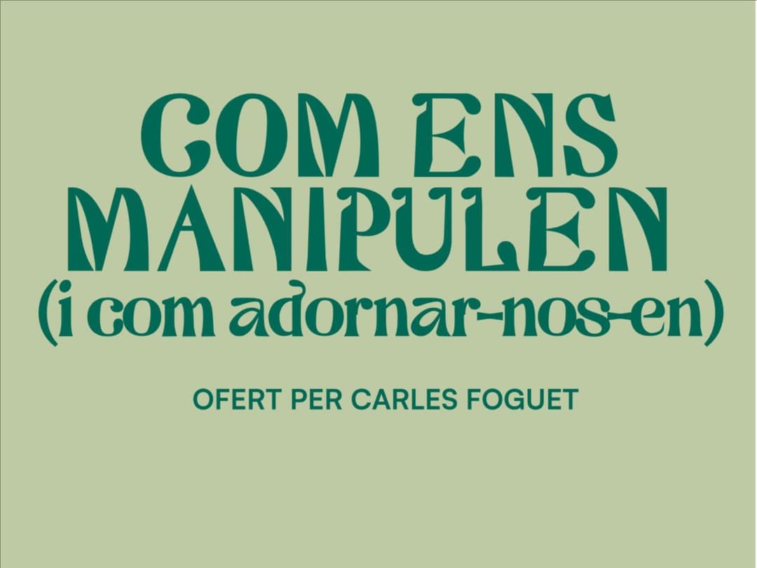 Com ens manipulen (i com adonar-nos-en) - Carles Foguet