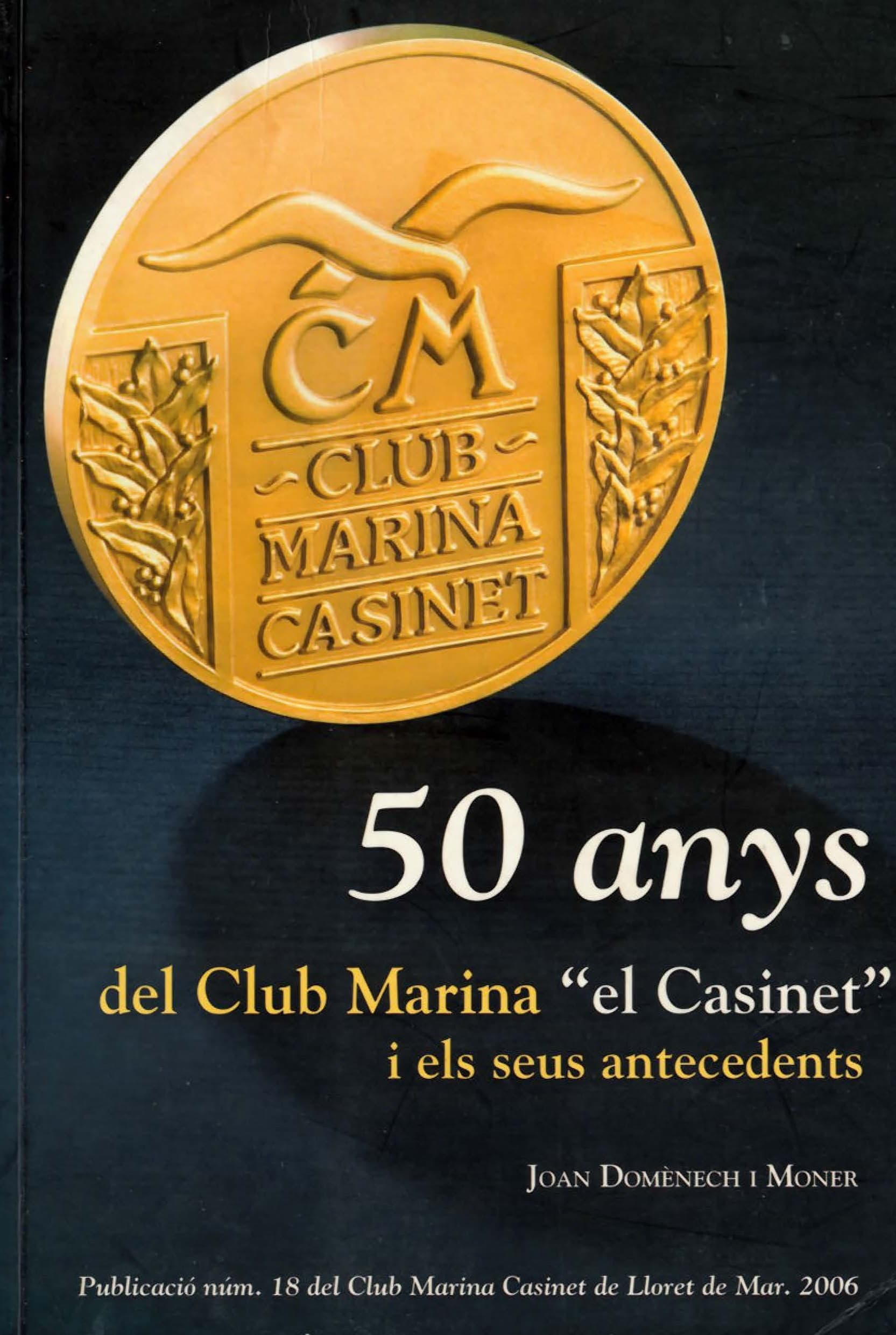 Cinquanta anys del Club Marina, Casinet