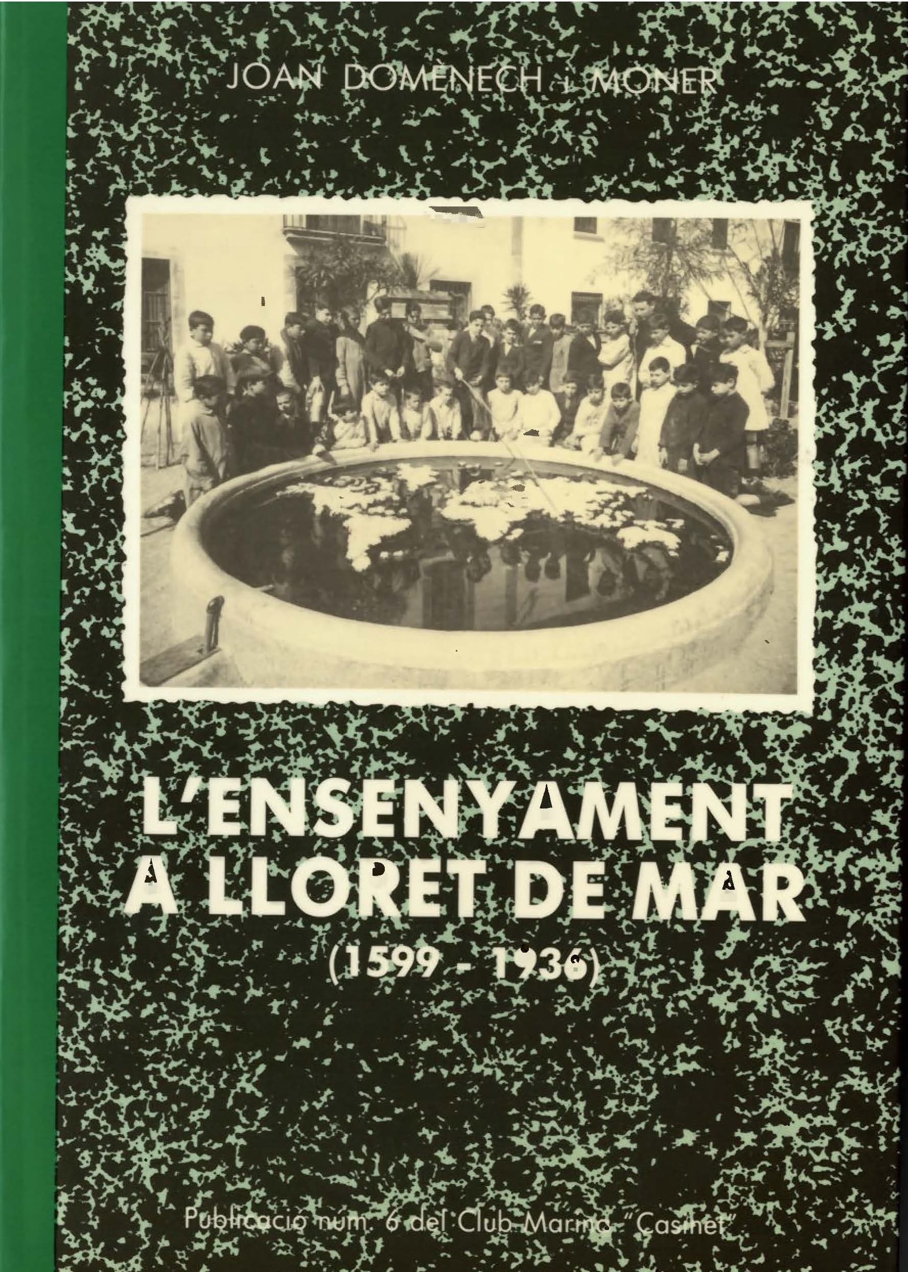 L’ensenyament a Lloret de Mar (1599 – 1936)