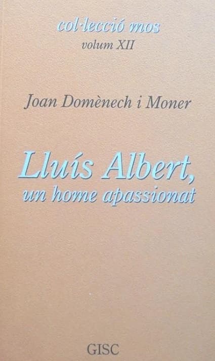 Lluís Albert, un home apassionat