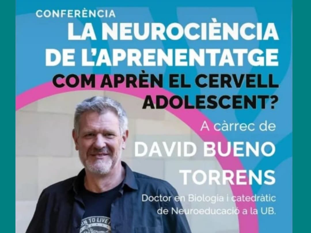 La neurociència de l’aprenentatge. Com aprèn el cervell? Conferència de David Bueno